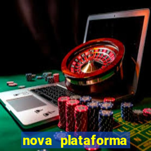 nova plataforma pagando muito